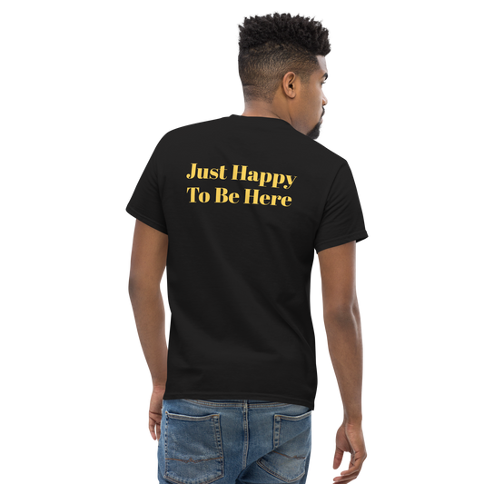 Just Happy To Be Here Tee